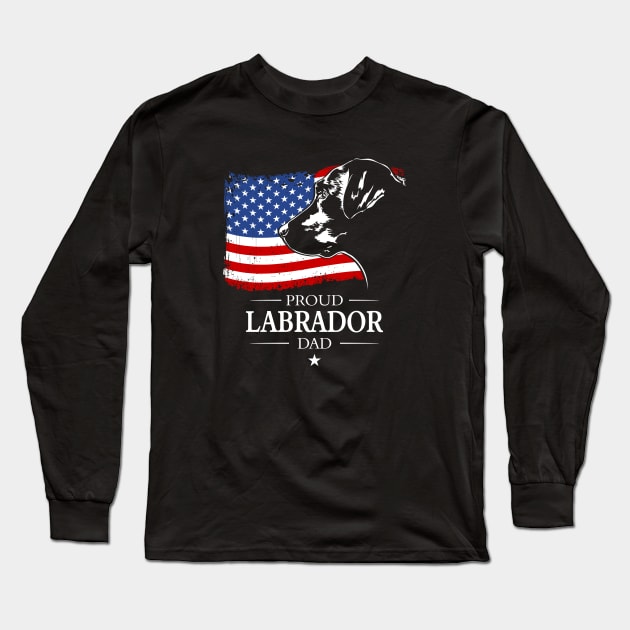 Proud Labrador Dad American Flag patriotic dog Long Sleeve T-Shirt by wilsigns